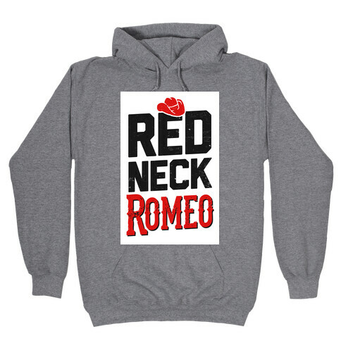 Her Redneck Romeo Hooded Sweatshirt