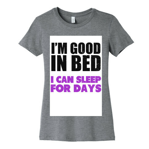 Good in Bed (Vintage) Womens T-Shirt