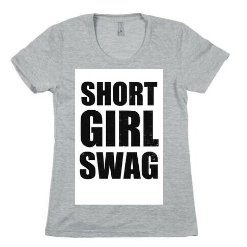 Short Girl Swag (vintage) Womens T-Shirt