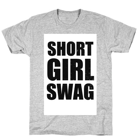 Short Girl Swag (vintage) T-Shirt