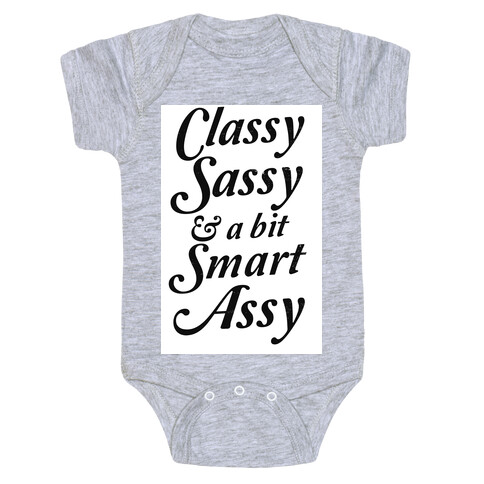 Classy Sassy & a Bit Smart Assy Baby One-Piece