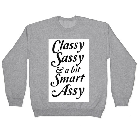 Classy Sassy & a Bit Smart Assy Pullover