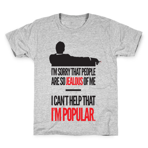 I'm Popular Kids T-Shirt