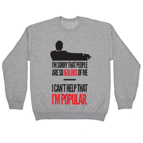 I'm Popular Pullover