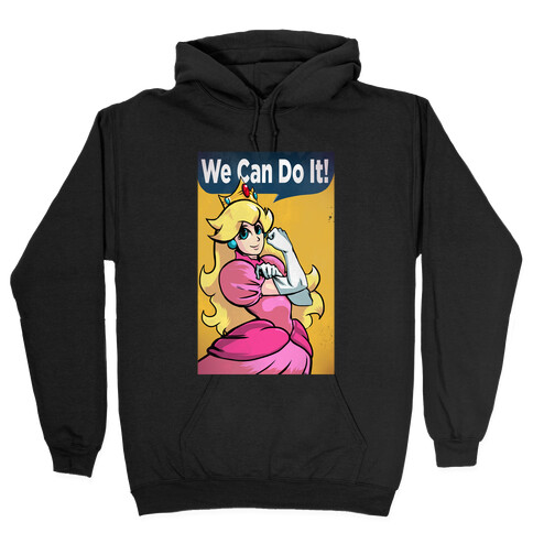 We Can Do It- Princess Peach Hooded Sweatshirt
