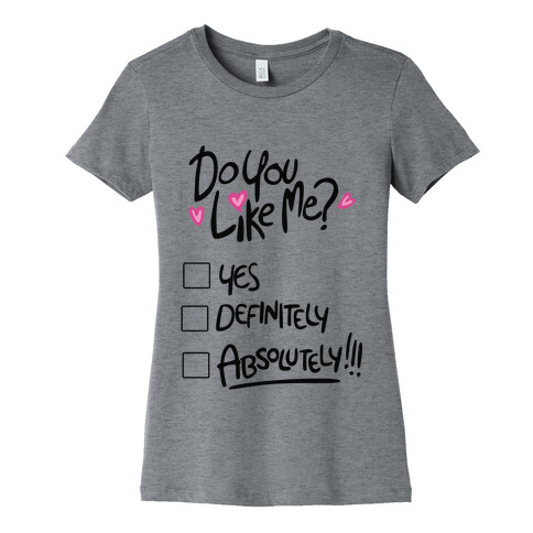 Do You Like Me Tank Womens T-Shirt