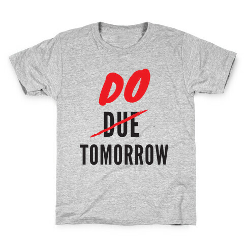 Do Tomorrow Kids T-Shirt