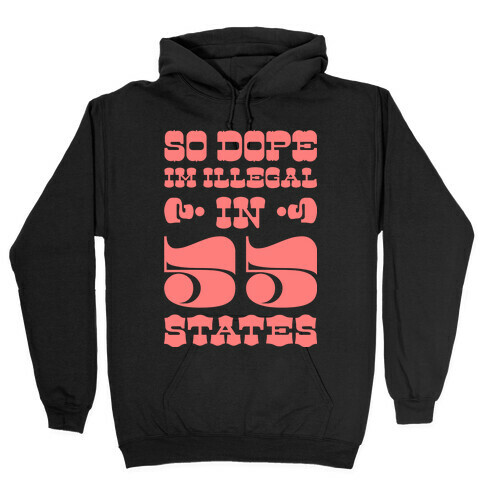 So Dope (pink) Hooded Sweatshirt