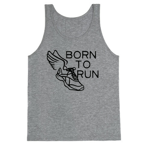 Born To Run Tank Top