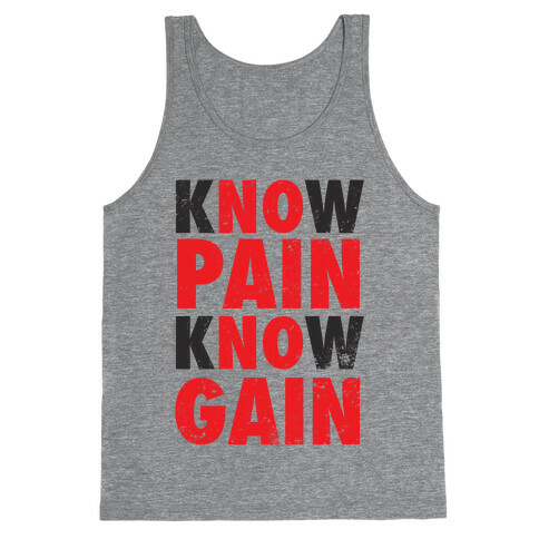 Know Pain Know Gain (No Pain No Gain) Tank Top