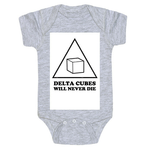 Delta Cubes will Never Die Baby One-Piece
