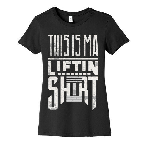 Lifting Shirt Womens T-Shirt