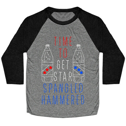 Time To Get Star Spangled Hammered (Forty Edition) Baseball Tee