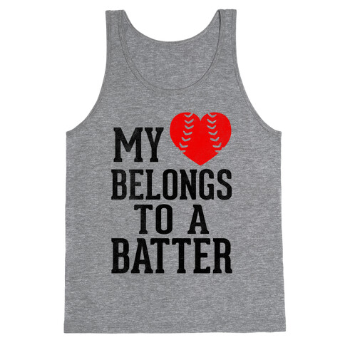 My Heart Belongs To A Batter (Baseball Tee) Tank Top