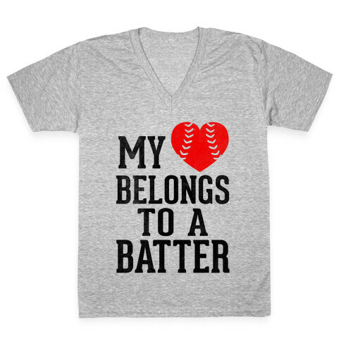 My Heart Belongs To A Batter (Baseball Tee) V-Neck Tee Shirt
