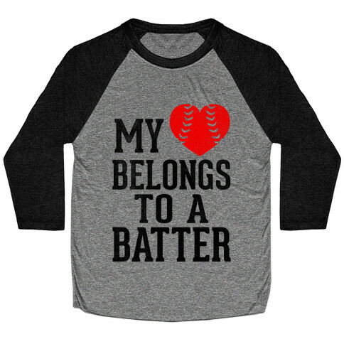 My Heart Belongs To A Batter (Baseball Tee) Baseball Tee
