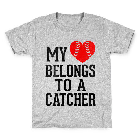 My Heart Belongs To A Catcher (Baseball Tee) Kids T-Shirt