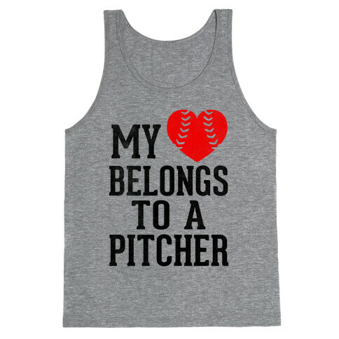 My Heart Belongs To A Pitcher (Baseball Tee) Tank Top