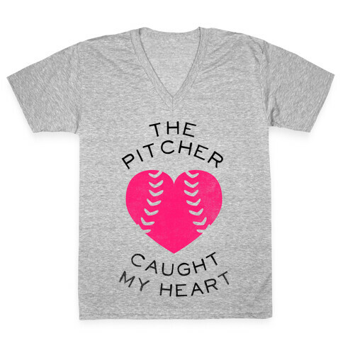 The Pitcher Caught My Heart (Baseball Tee) V-Neck Tee Shirt