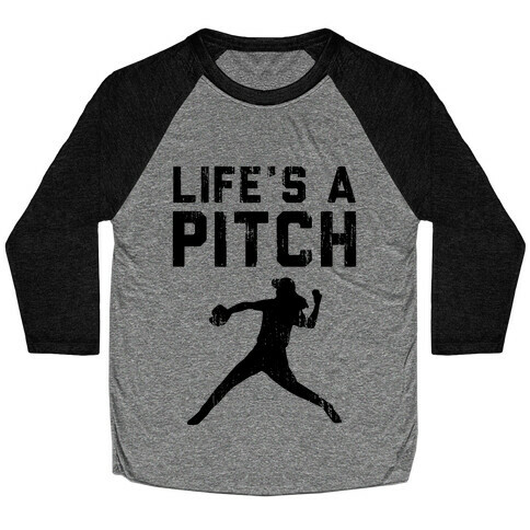 Life's A Pitch (Baseball Tee) Baseball Tee