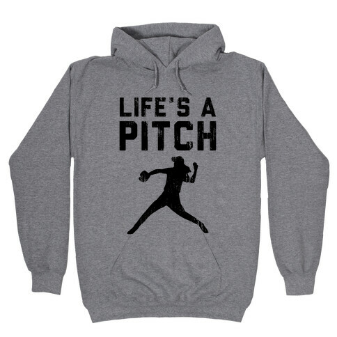 Life's A Pitch (Baseball Tee) Hooded Sweatshirt