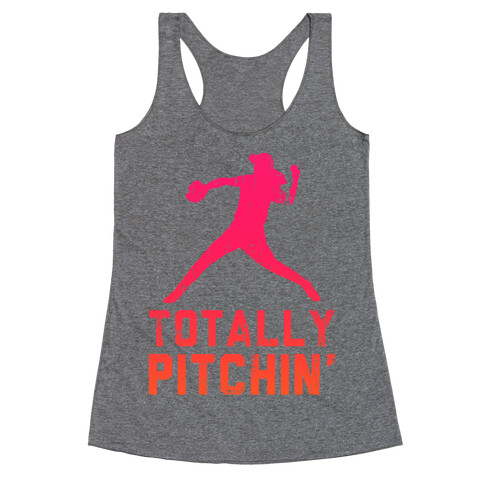 Totally Pitchin (Tank) Racerback Tank Top