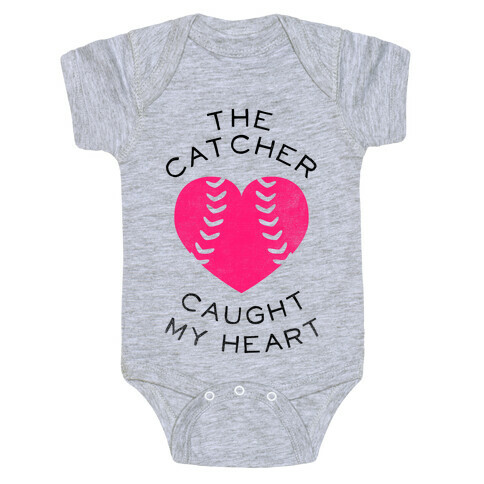 The Catcher Caught My Heart (Baseball Tee) Baby One-Piece