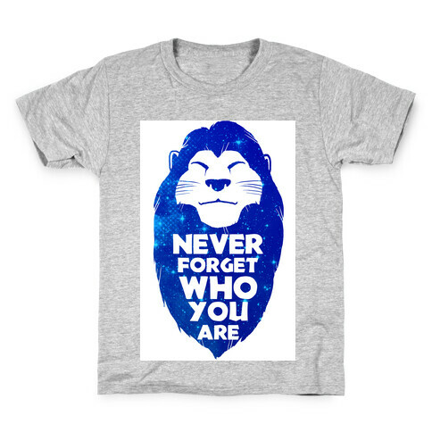 Never Forget Who You Are(Mufasa) Kids T-Shirt