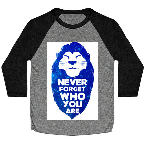 Never Forget Who You Are(Mufasa) Baseball Tee