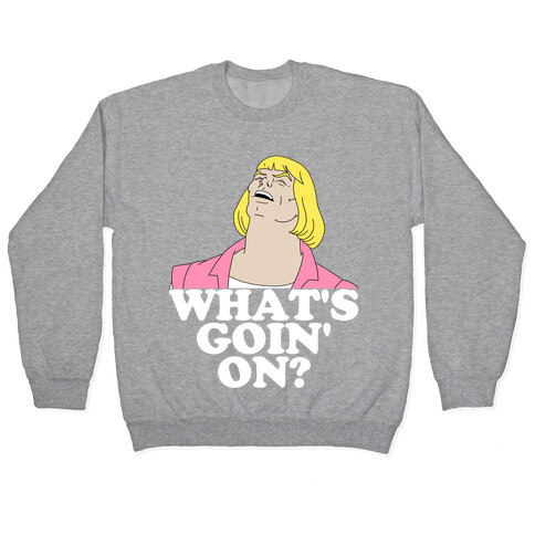 What's Goin' On? Couples Shirt Pullover