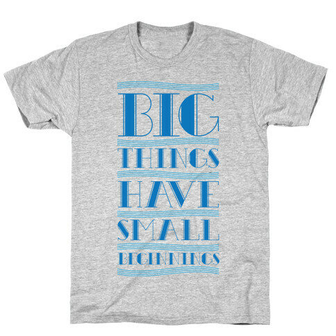 Big Things T-Shirt