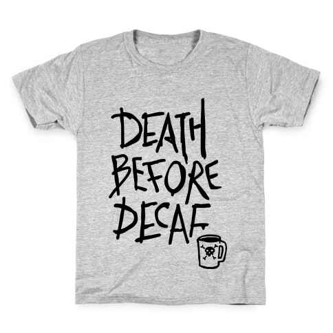 Death Before Decaf (Tank) Kids T-Shirt