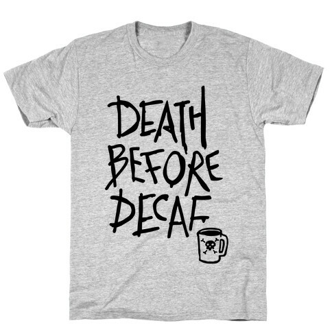 Death Before Decaf (Tank) T-Shirt