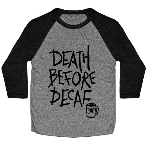 Death Before Decaf (Tank) Baseball Tee