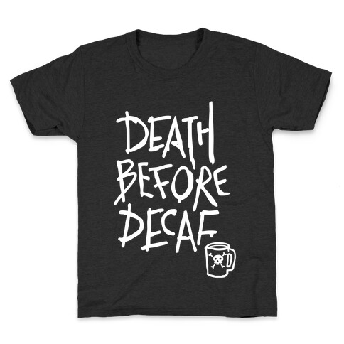 Death Before Decaf (Dark Tank) Kids T-Shirt