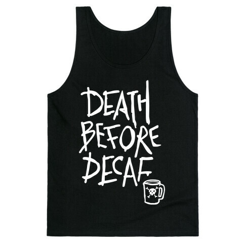 Death Before Decaf (Dark Tank) Tank Top