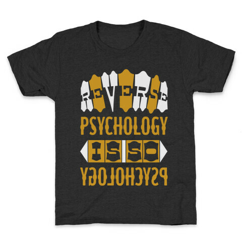 Reverse Psychology Kids T-Shirt