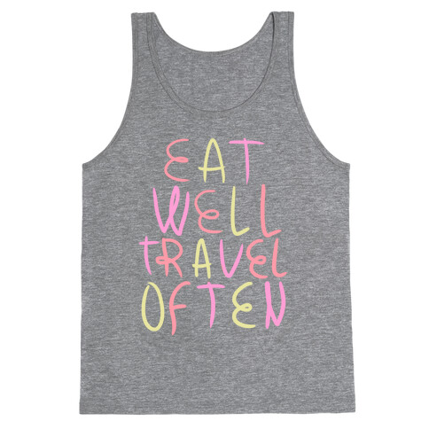 Eat Well Travel Often Tank Top