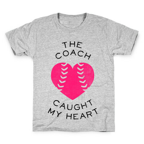 The Coach Caught My Heart (Baseball Tee) Kids T-Shirt
