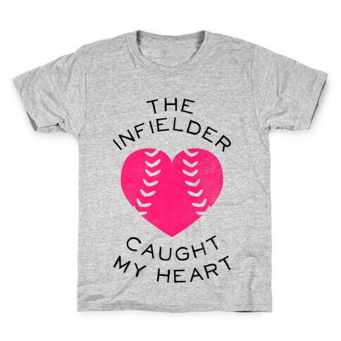 The Infielder Caught My Heart (Baseball Tee) Kids T-Shirt