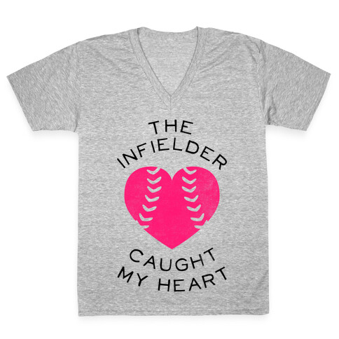 The Infielder Caught My Heart (Baseball Tee) V-Neck Tee Shirt