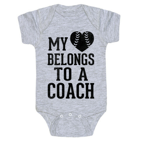 My Heart Belongs To A Coach (Baseball Tee) Baby One-Piece