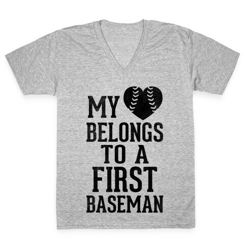 My Heart Belongs To A First Baseman (Baseball Tee) V-Neck Tee Shirt
