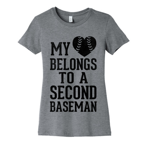 My Heart Belongs To A Second Baseman (Baseball Tee) Womens T-Shirt