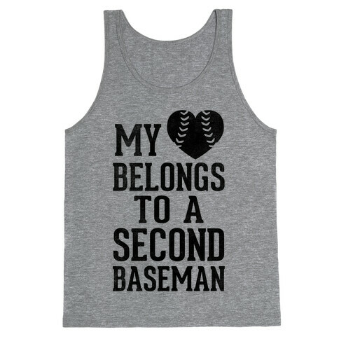 My Heart Belongs To A Second Baseman (Baseball Tee) Tank Top