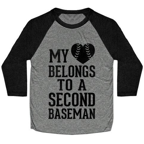 My Heart Belongs To A Second Baseman (Baseball Tee) Baseball Tee