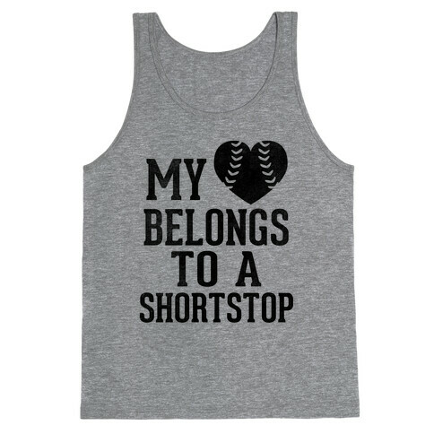 My Heart Belongs To A Shortstop (Baseball Tee) Tank Top