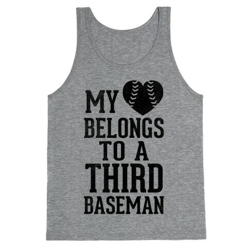 My Heart Belongs To Third Baseman (Baseball Tee) Tank Top