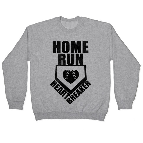 Home Run Heartbreaker (Baseball Tee) Pullover