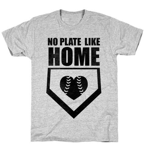 No Plate Like Home (Tank) T-Shirt
